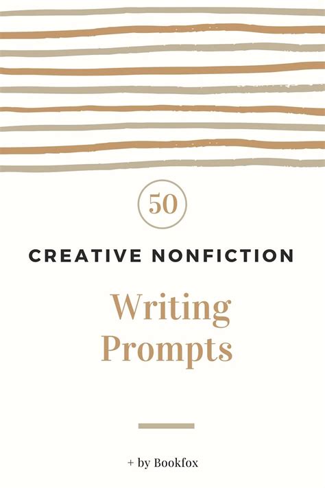 50 Creative Nonfiction Prompts Guaranteed To Inspire