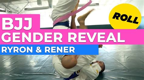 Bjj Gender Reveal Roll Ryron And Rener Youtube
