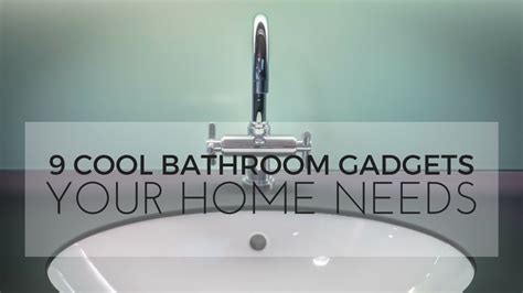 9 Cool Bathroom Gadgets Your Home Needs Bathroom Gadgets Amazing