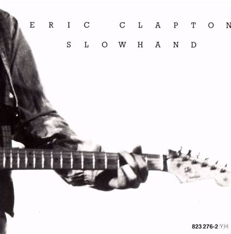 Claptons Slowhand To Receive 35th Anniversary Edition Releases Eric