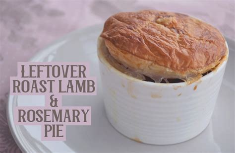 Leftover Roast Lamb And Rosemary Pie Kid Magazine