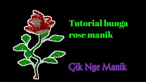 Tutorial Bunga Rose Manik Youtube