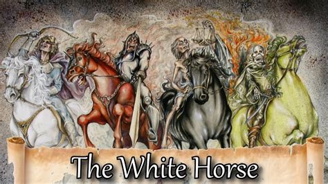 Revelation Revealed The Four Horsemen The Rider On The White Horse Rev