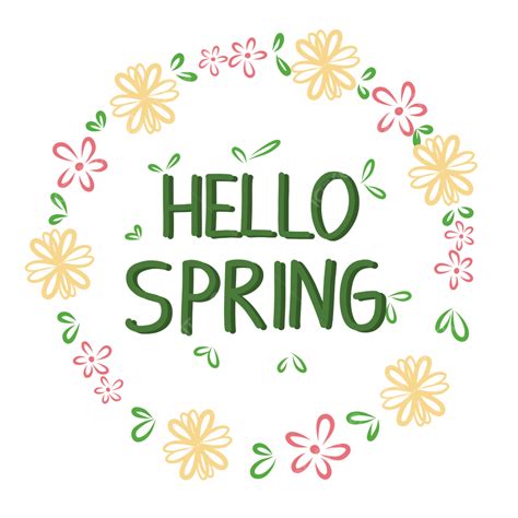 Hello Spring Flower Wreath Hello Spring Hello Spring Lettering