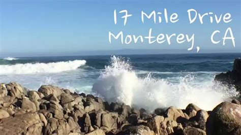 17 Mile Drive Monterey Peninsula Ca Youtube