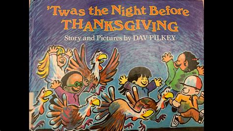 Childrens Read Aloud Twas The Night Before Thanksgiving By Dav Pilkey