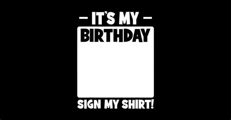 Funny Birthday Party Its My Birthday Sign My Its My Birthday Sign My