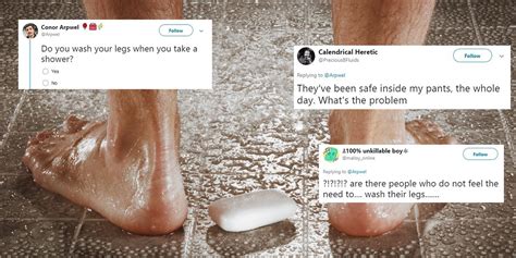 people are arguing over whether you need to wash your legs in the shower