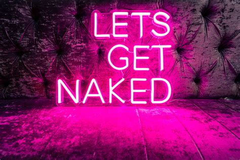 Lets Get Naked Neon Sign Etsy