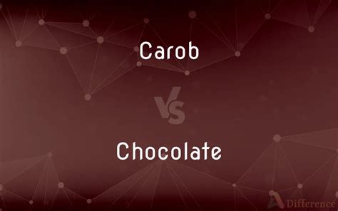 Carob Vs Chocolate — Whats The Difference