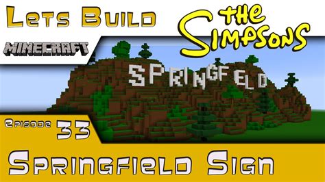 Minecraft Springfield Lets Build Springfield Sign E33 Youtube