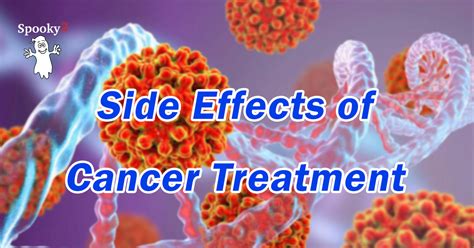 Side Effects Of Traditional Cancer Treatment Spooky2