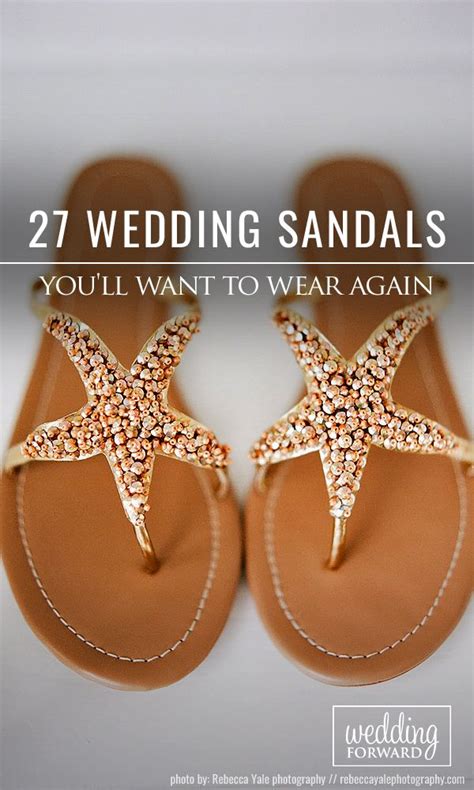 30 Wedding Sandals Youll Want To Wear Again Wedding Sandals Beach