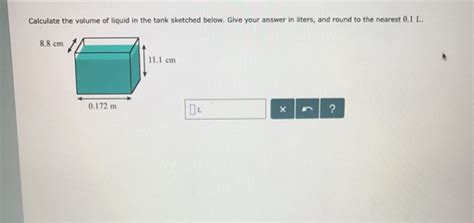 Solved Calculate The Volume Of Liquid In The Tank Sketched
