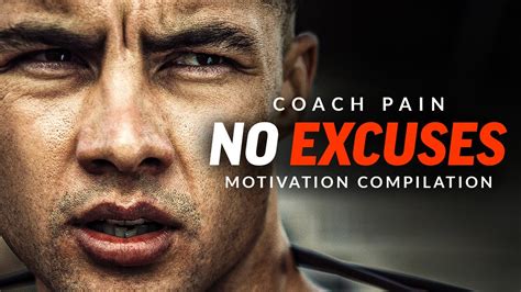 No Excuses The Best Coach Pain Motivational Video Compilation Youtube