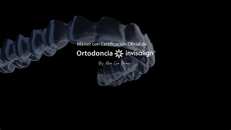 Edici N M Ster Invisalign Con Certificaci N Oficial Ortodoncia