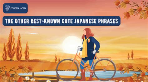 The Cutest Japanese Phrases You Need To Know Edopen Japan