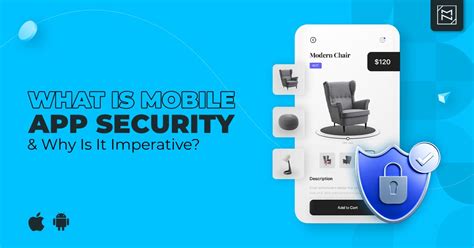 What Is Mobile App Security And Why Is It So Important To Consider