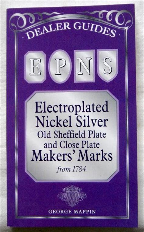 Epns Nickle Silver Old Sheffield Plate Hallmarks Reference Book Makers