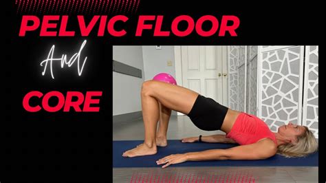 Pelvic Floor And Core Workout Youtube