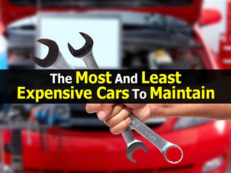 The Most And Least Expensive Cars To Maintain