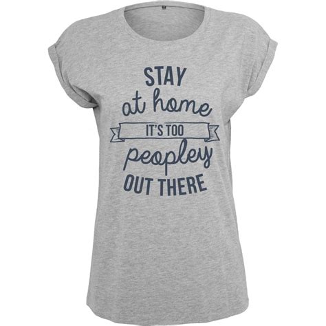 Stay At Home Its Too Peopley Out There Womens Extended Shoulder T