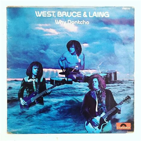 West Bruce And Laing Why Dontcha 1972 Ontheturntable Nowspinning