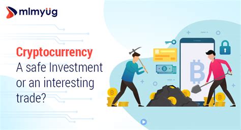 How safe it is to buy cryptocurrencies in india? Cryptocurrency - A safe Investment or an interesting trade?