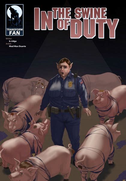 Mad Max Duarte In The Swine Of Duty 2 8 Transformfan Porn Comics