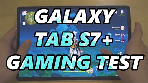 Gaming Test Samsung Galaxy Tab S7 Plus Youtube
