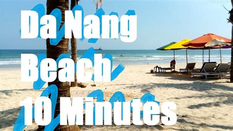 Da Nang My Khe Beach Minutes Youtube