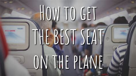 How To Get The Best Airline Seats Youtube