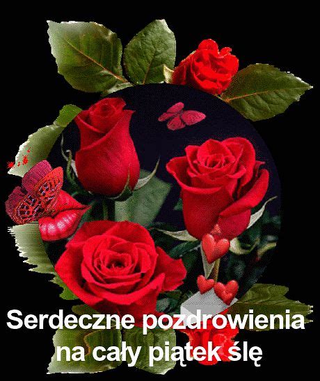 Bukiet Róż Pozdrowienia Na Piątek Y I Obrazki Na Yagusipl