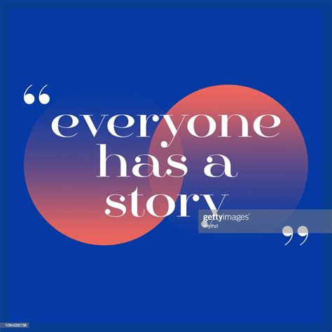 Everyone Has A Story Inspiring Creative Motivation Quote Poster ...