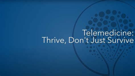 Telemedicine Thrive Dont Just Survive Vetfuel