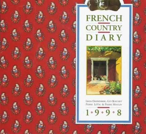 French Country Diary 1998 By Linda Dannenberg Goodreads