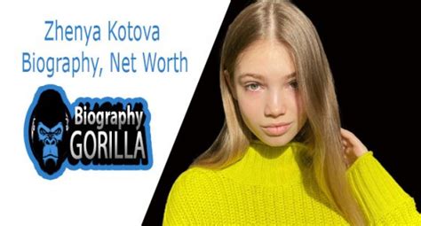 Zhenya Kotova Biography Age Height Parents And Net Worth