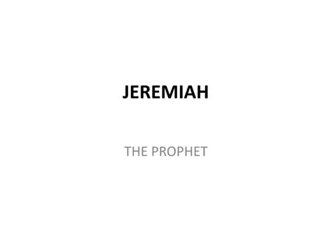 Ppt Jeremiah Powerpoint Presentation Free Download Id8778986