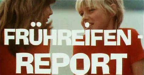 The Best Movies Доклад о ранней зрелости Fruhreifen Report 1973