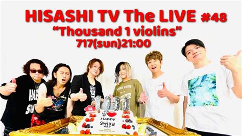 hisashi tv 48 the live thousand 1 violins ｜glay公式サイト