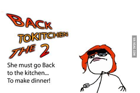 Back To The Kitchen 2 9gag