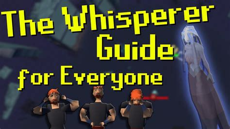 Osrs The Whisperer Best Guide For Everyone Youtube