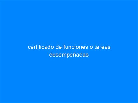 Certificado De Funciones O Tareas Desempeñadas Archivos Cursos Soc