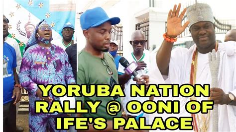 The rally will be orderly. YORUBA NATION RALLY HITS OONI OF IFE PALACE AS SECURITY ...