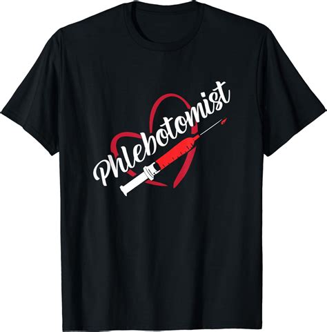 Phlebotomist Heart Syringe | Veins | Phlebotomy Technician T-Shirt