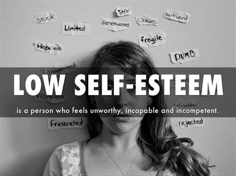 It may be associated with feelings of depression. low self esteem test - Confidence is Power