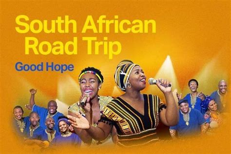 South African Road Trip Good Hope Tickets Wed 26 October 2022 730pm