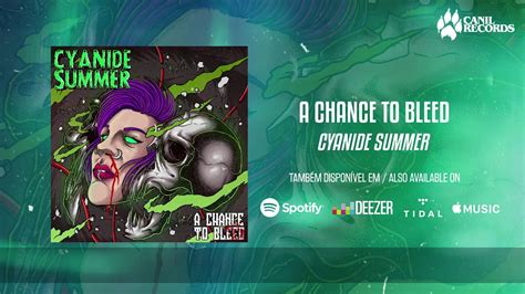 You can buy this with random properties and stats. Cyanide Summer - A Chance to Bleed (Lyric Video) - Single ...