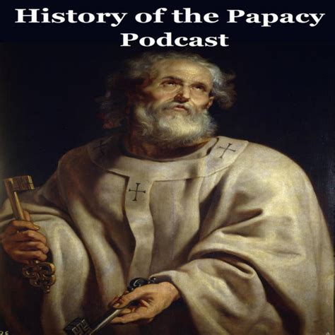 Escucha History Of The Papacy Podcast Ivoox