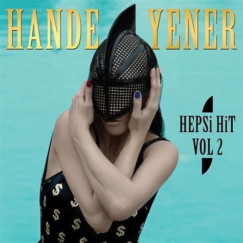 Hepsi Hit Vol 2 By Hande Yener Album Reviews Ratings Credits Song List Rate Your Music
